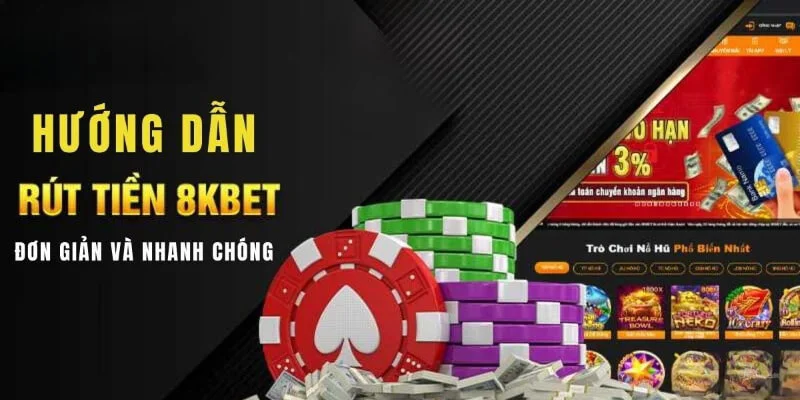 3 bước rút tiền 8kbet đơn giản